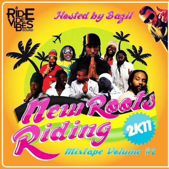 Ride De Vibes - New Roots Riddin Mix CD2011 - Ride De Vibes - New Roots Riddin Front Cover.jpg