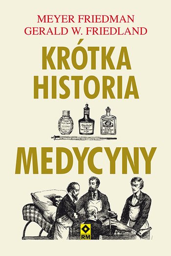 Meyer.Friedman.Gerald.W.Friedland-Krotka.historia.medycyny_2017.eBook.PL.epub.mobi.pdf.azw3-prot - okladka.jpg