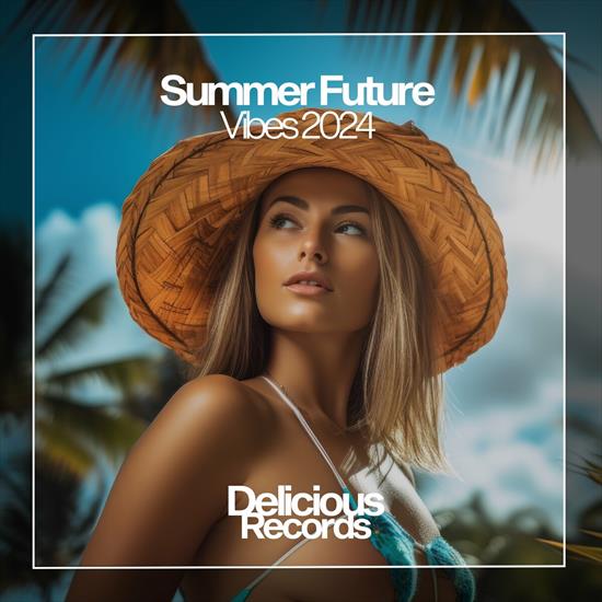 VA - Summer Future Vibes 2024 - cover.jpg